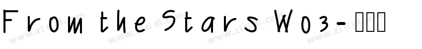 From the Stars W03字体转换
